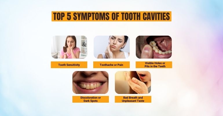 Top 5 Symptoms of Tooth Cavities